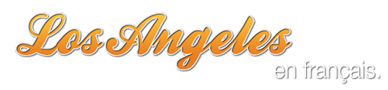 Visitez Los Angeles en Francais.